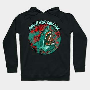 Swim At Your Own Risk Hoodie